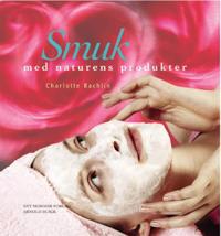 Smuk med naturens produkter