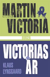 Martin & Victoria og Victorias år