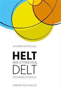 Helt - ikke stykkevis og delt