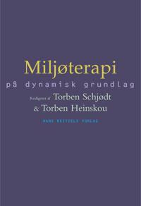 Miljøterapi på dynamisk grundlag