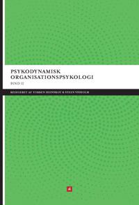 Psykodynamisk organisationspsykologi-På mere arbejde under overfladerne