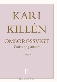 Omsorgssvigt-Praksis og ansvar