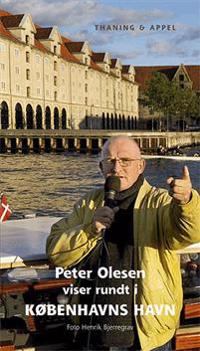 Peter Olesen viser rundt i Københavns Havn