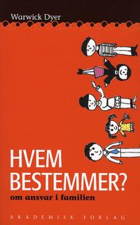 Hvem bestemmer?