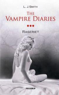 The vampire diaries-Raseriet