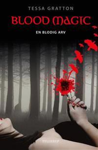 Blood magic-En blodig arv