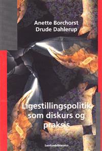 Ligestillingspolitik som diskurs og praksis
