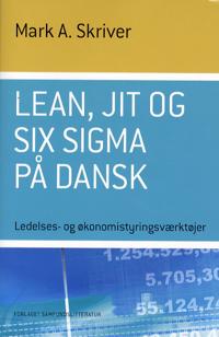 Lean, JIT og Six Sigma på dansk