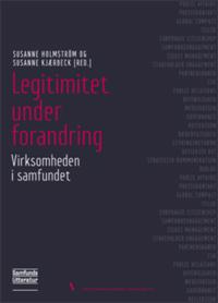 Legitimitet under forandring - virksomheden i samfundet