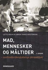 MAD, MENNESKER OG MÅLTIDER