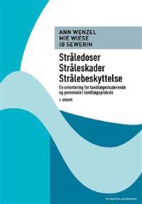 Stråledoser, stråleskader, strålebeskyttelse