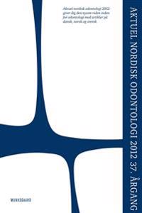 Aktuel nordisk odontologi 2012