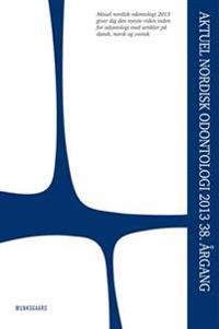 Aktuel Nordisk Odontologi 2013