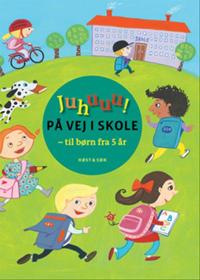 Juhuuu! - på vej i skole