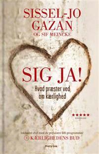 Sig Ja!-Kærlighedens bud