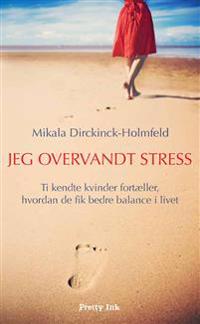 Jeg overvandt stress
