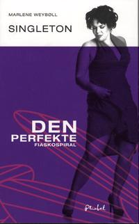 Singleton - den perfekte fiaskospiral