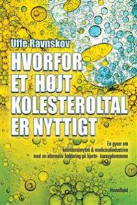 Hvorfor et højt kolesteroltal er nyttigt