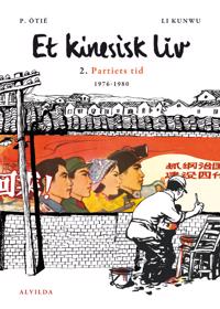 Et kinesisk liv-Partiets tid