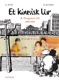 Et kinesisk liv-Pengenes tid