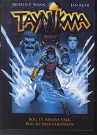 Taynikma-Artans valg-Skyggekongen