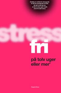 Stressfri på tolv uger eller mer´