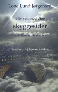 Bliv Ven Med Dine Skyggesider