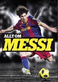 Allt om Messi