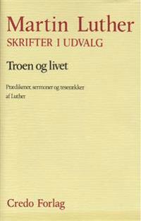 Skrifter i udvalg-Troen og livet