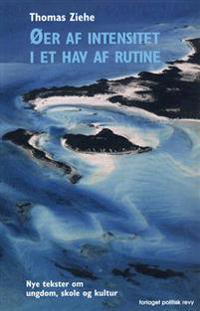 Øer af intensitet i et hav af rutine