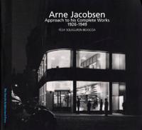 Arne Jacobsen Approach to his complete works 1926-1971, Bind 1-3