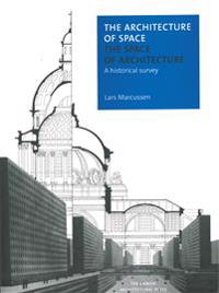 The Architecture of Space - the Space of Architecture