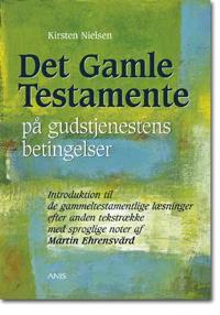 Det Gamle Testamente på gudstjenestens betingelser-Introduktion til de gammeltestamentlige læsninger efter anden tekstrække