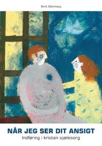Når jeg ser dit ansigt