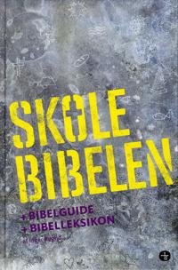 Skolebibelen + Bibelguide + Bibelleksikon