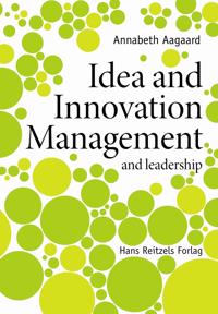 Idea and innovation management - and leadership