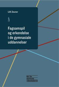 Fagsamspil og erkendelse i de gymnasiale uddannelser