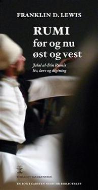 Rumi før og nu, øst og vest