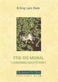 Etik og moral i uddannelsessystemet