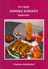 Det rigtige indiske køkken: Kødretter