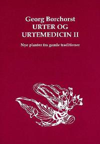 Urter og urtemedicin-Nye planter fra gamle kulturer