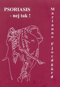 Psoriasis - nej tak!