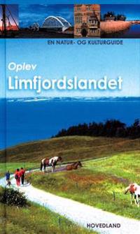 Oplev limfjordslandet