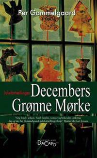 Decembers grønne mørke