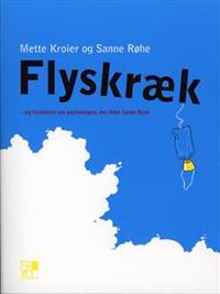 Flyskræk - og historien om psykologen, der ikke turde flyve
