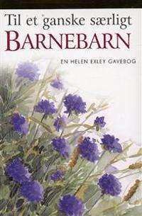 Til et ganske særligt BARNEBARN