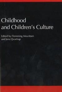 Childhood and Children's Culture