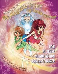 Manga mania - de magiske piger og deres venner