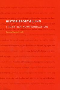 Historiefortælling i praktisk kommunikation