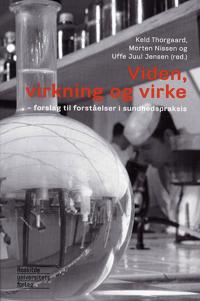 Viden, virkning og virke